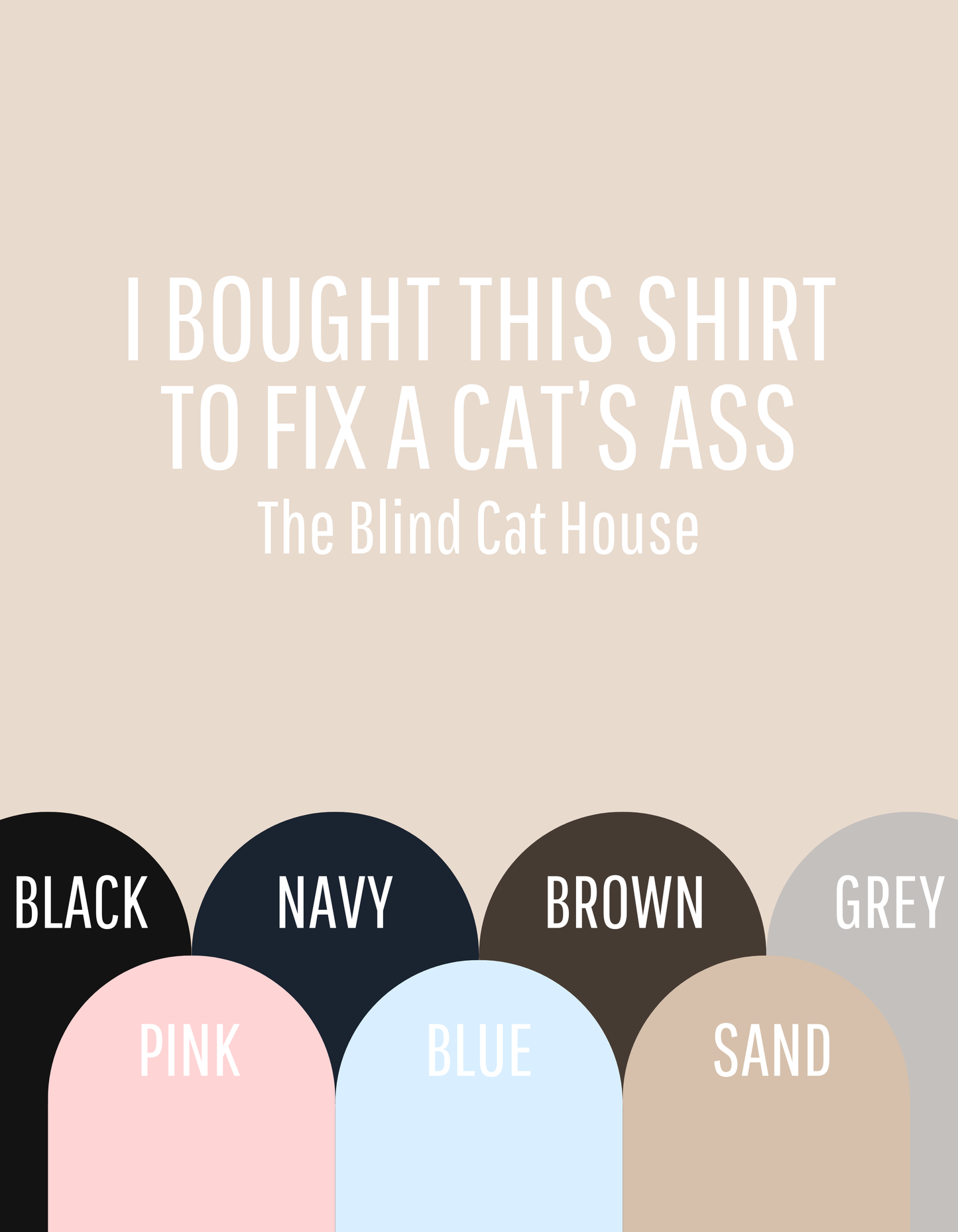 Cat's Ass Support Tee